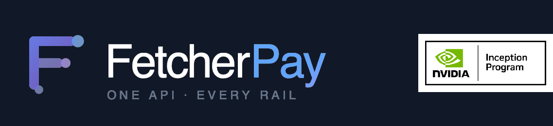 FetcherPay - NVIDIA Inception Program Member