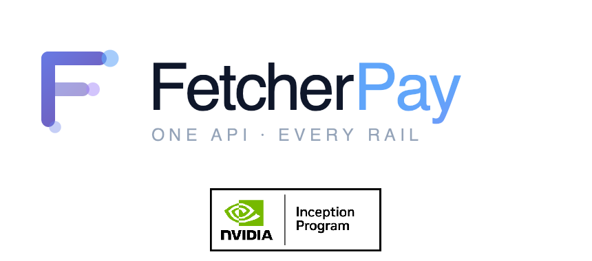 FetcherPay - NVIDIA Inception Program Member